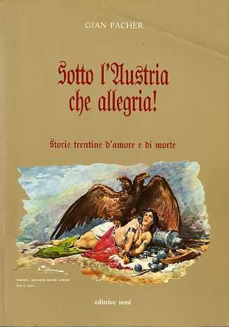 Sotto l'Austria che allegria!