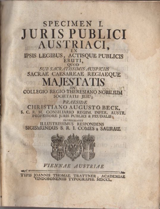 Specimen I. Juris Publici Austriaci, ex ipsis legibus actisque publicis …