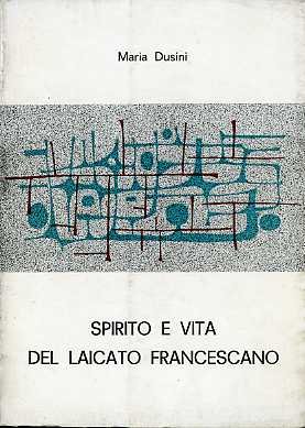 Spirito e vita del laicato francescano.