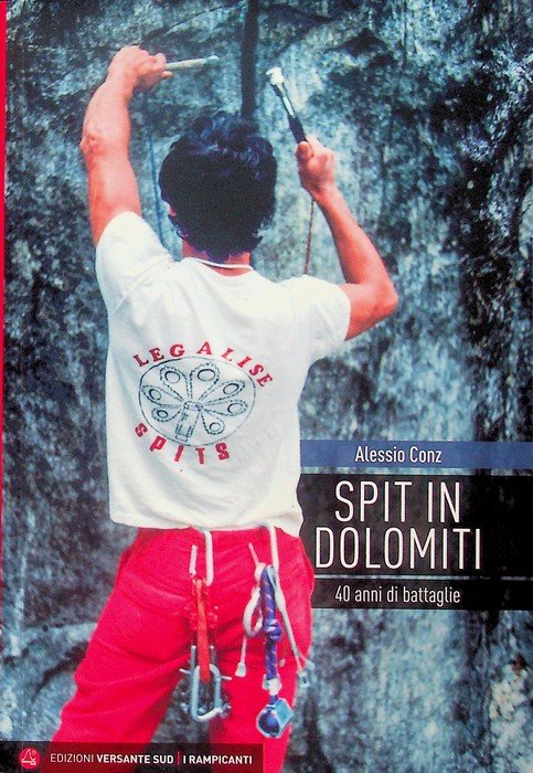 Spit in Dolomiti: 40 anni di battaglie. | Immagine principale