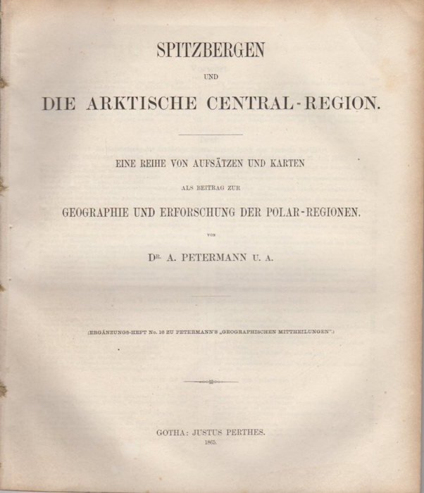 Spitzbergen und die arktische Central-Region. Eine Reihe von Aufsätzen und …