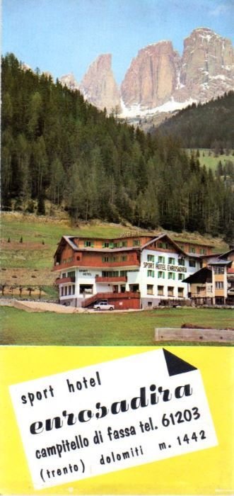 Sport Hotel Enrosadira: Campitello di Fassa (Trento) Dolomiti m. 1442.