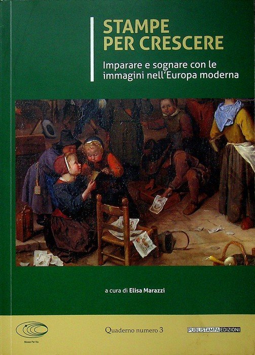 Stampe per crescere: imparare a sognare con le immagini nell'Europa …