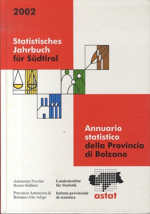 Statistisches Jahrbuch fÃ¼r SÃ¼dtirol: annuario statistico della provincia di Bolzano.