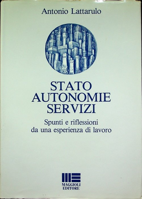 Stato autonomie servizi: spunti e riflessioni da una esperienza di …