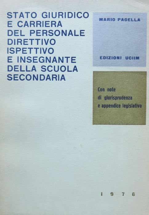 Stato giuridico e carriera del personale direttivo, ispettivo e insegnante …