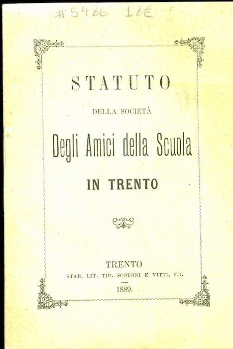 Statuto della Società degli Amici della Scuola in Trento.