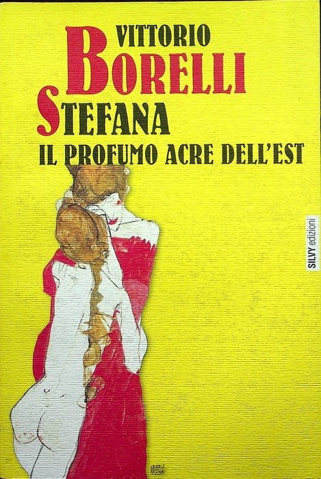 Stefana: il profumo acre dell'Est.