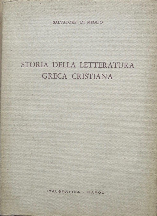 Storia della letteratura greca cristiana.