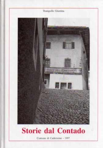 Storie dal Contado: Storia di Caderzone: Volume secondo (1644-1730).