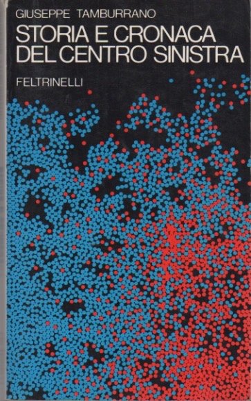 Storia e cronaca del centro-sinistra.