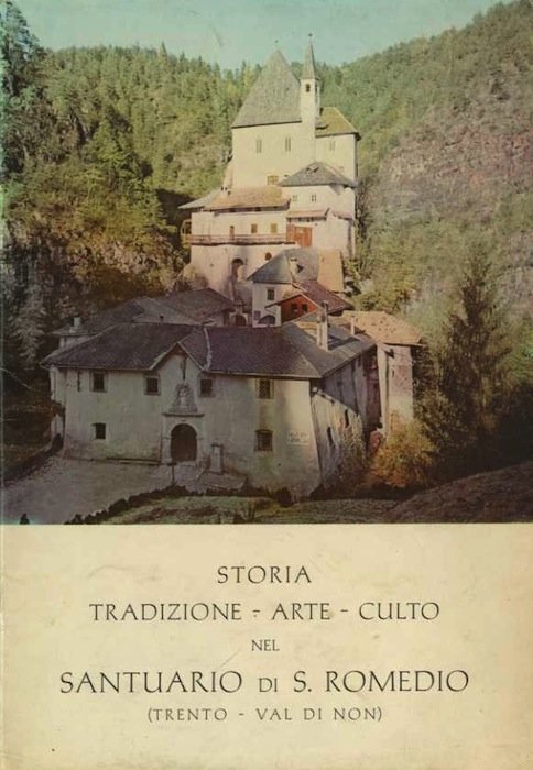 Storia tradizione, arte, culto nel Santuario di S. Romedio (Trento, …