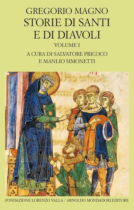 Storie di santi e di diavoli: I. Libri 1-2.