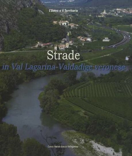 Strade in Val Lagarina - Valdadige veronese: storia, economia e … | Immagine principale