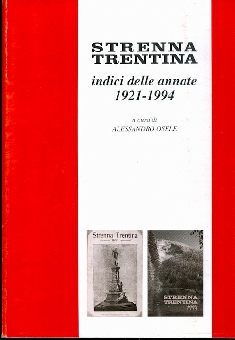 Strenna trentina: indici delle annate 1921-1994.