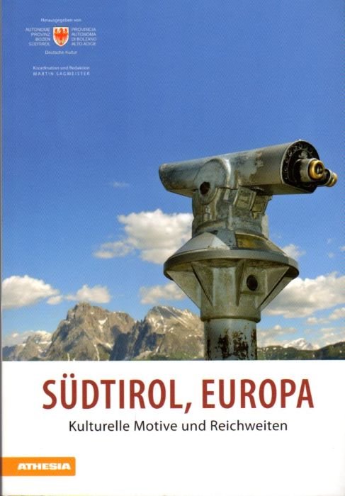 SÃ¼dtirol, Europa: Kulturelle Motive und Reichweiten.