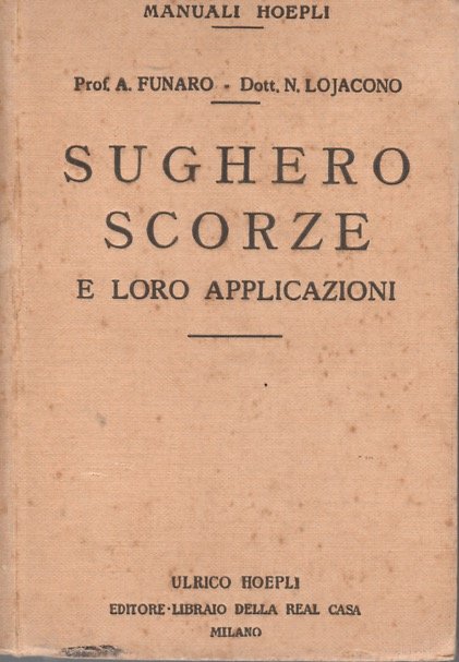 Sughero, scorze e loro applicazioni.