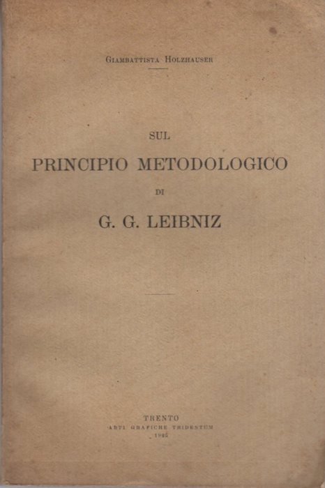 Sul principio metodologico di G. G. Leibniz.