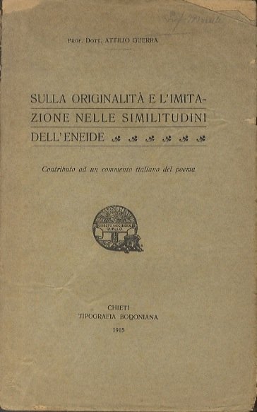 Sulla originalitÃ e l'imitazione nelle similitudini dell'Eneide: contributo ad un …