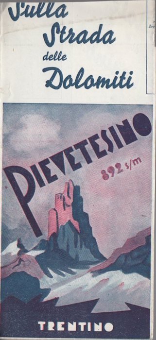 Sulla strada delle Dolomiti: Pievetesino: Trentino.