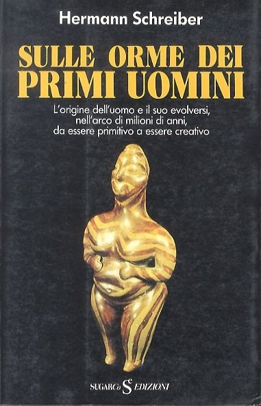 Sulle orme dei primi uomini.