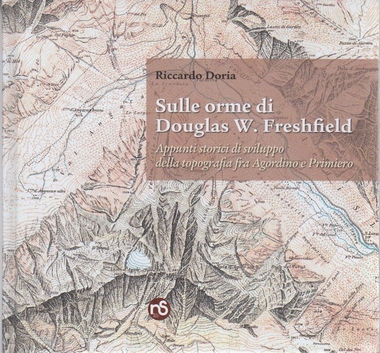 Sulle orme di Douglas W. Freshfield: appunti storici di sviluppo …