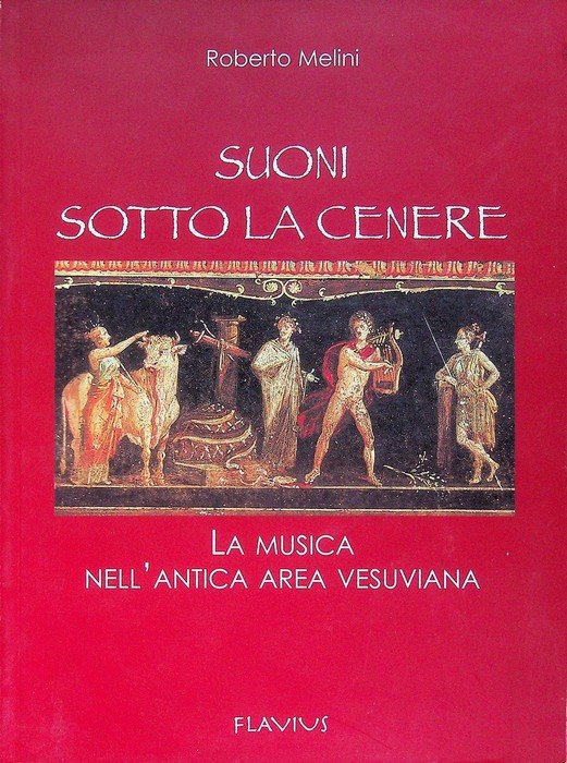 Suoni sotto la cenere: la musica dell'antica area vesuviana.