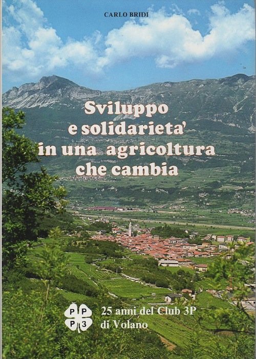 Sviluppo e solidarietÃ in una agricoltura che cambia: 25 anni …