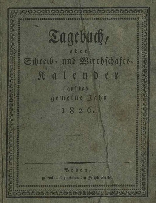 Tagbuch, oder Wirtschafts=Kalender auf das gemeine Jahr 1826.