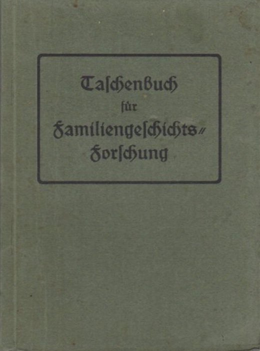 Taschenbuch fÃ¼r Familiengeschichtsforschung.