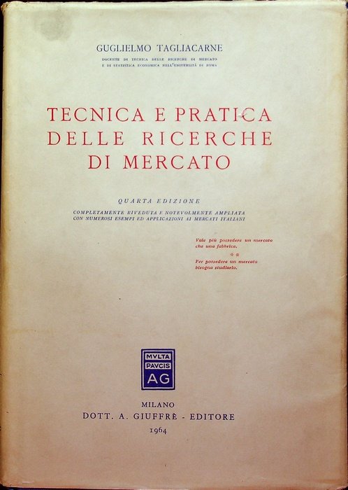 Tecnica e pratica delle ricerche di mercato.