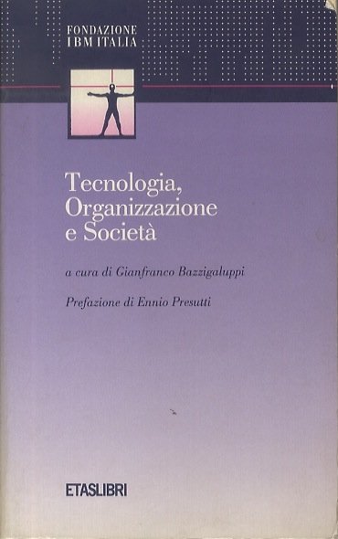 Tecnologia, organizzazione e societÃ .