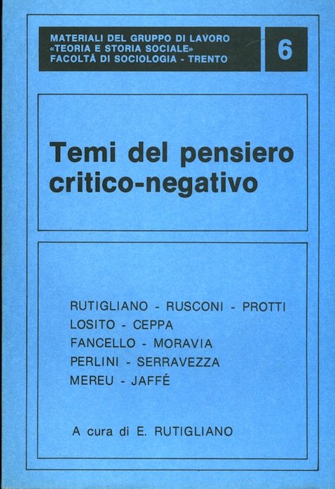 Temi del pensiero critico-negativo.