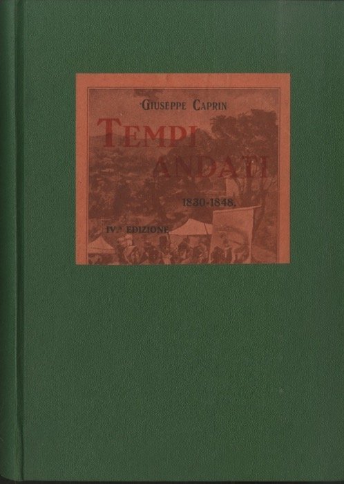 Tempi andati: pagine della vita triestina (1830-1848).