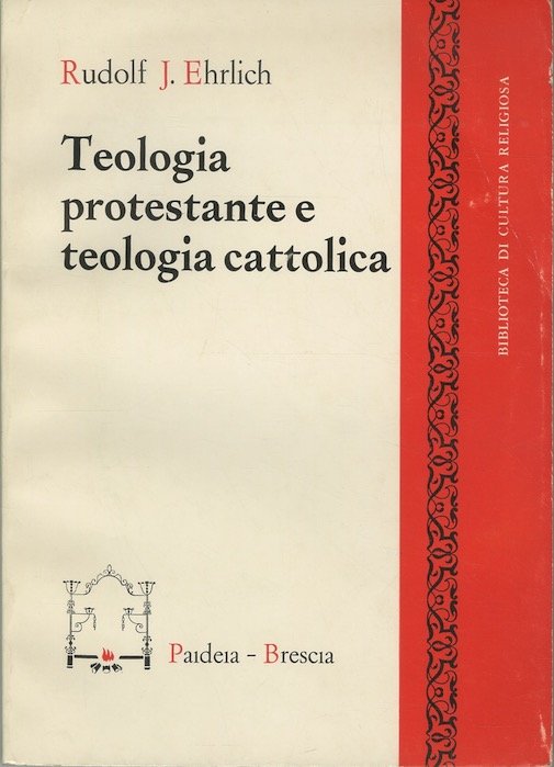 Teologia protestante e teologia cattolica.