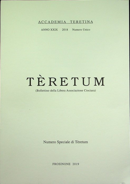 Teretum: Bollettino dell'Accadeima Teretina: A.XXIX: Numero unico 2018.