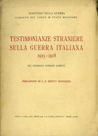 Testimonianze straniere sulla guerra italiana: 1915-1918.