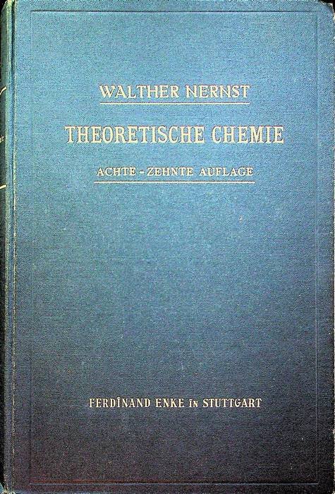 Theoretische Chemie: vom Standpunkte der Avogadroschen Regel und der Thermodynamik.