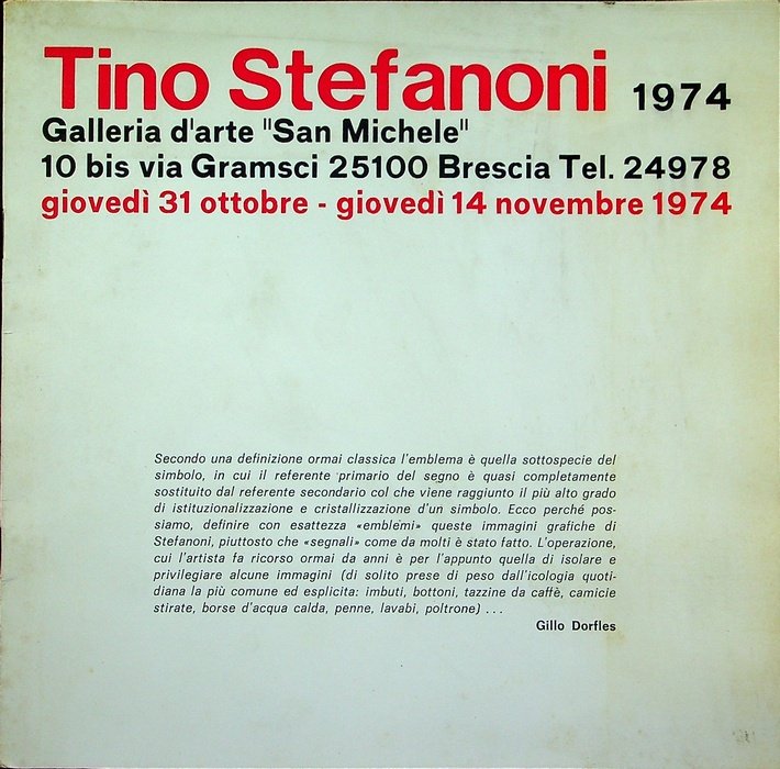 Tino Stefanoni 1974: Galleria d'arte San Michele, Brescia: giovedì 31 …