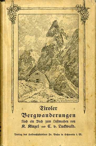 Tiroler Bergwanderungen: noch ein Buch zum Lustmachen.