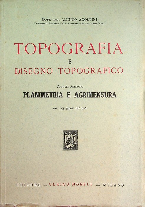 Topografia e disegno topografico: 2. Planimetria e agrimensura.