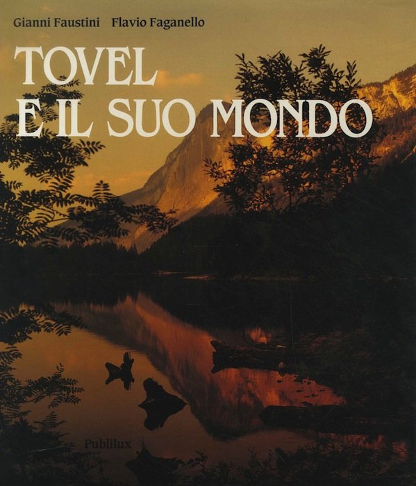 Tovel e il suo mondo.
