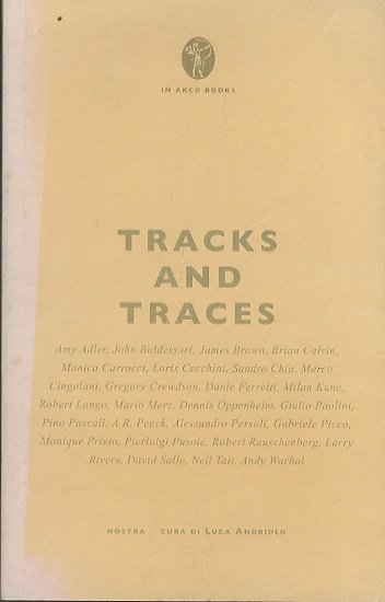 Tracks and traces.