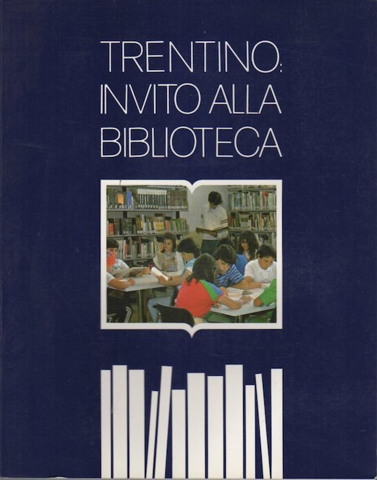 Trentino: invito alla biblioteca.