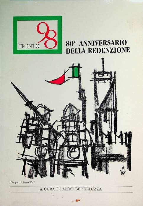 Trento 98: 80Â° anniversario della redenzione.