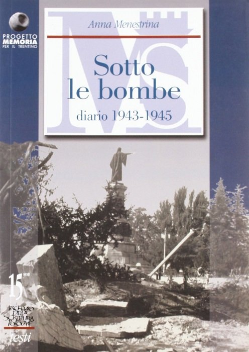 Trento e il Trentino sotto le bombe: diario 1943-1945. | Immagine principale