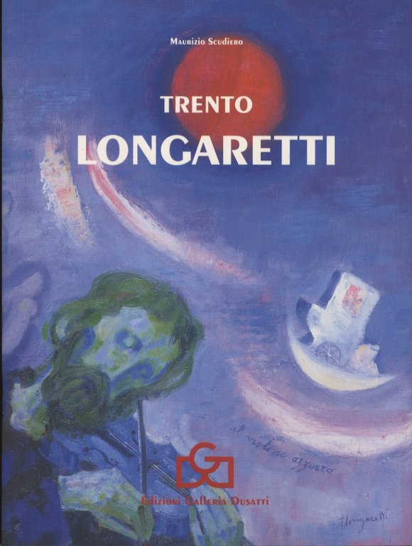 Trento Longaretti: opere recenti: (1997-1999).