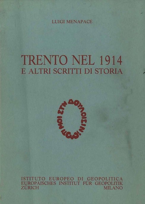 Trento nel 1914 e altri scritti di storia.