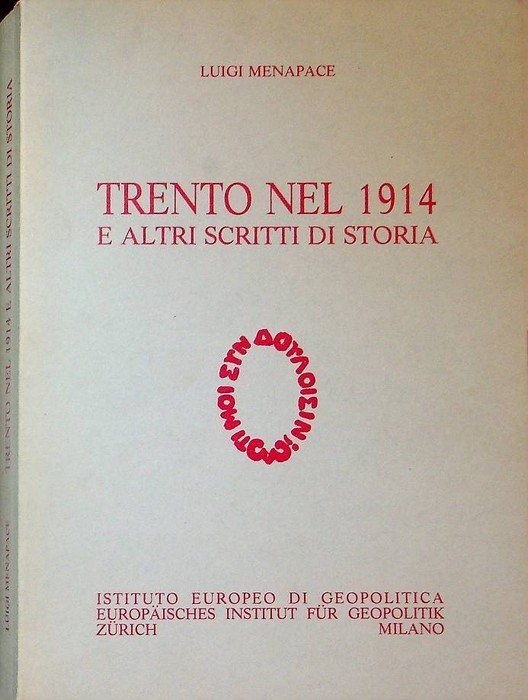 Trento nel 1914 e altri scritti di storia.