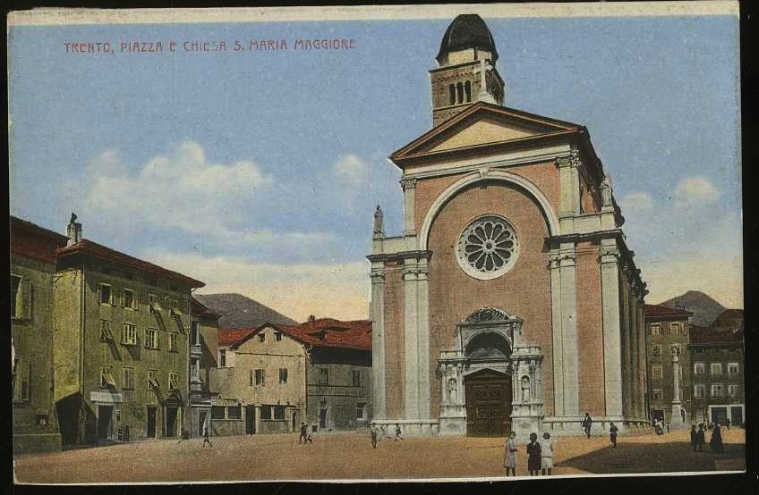 Trento. Piazza e chiesa S. Maria Maggiore.